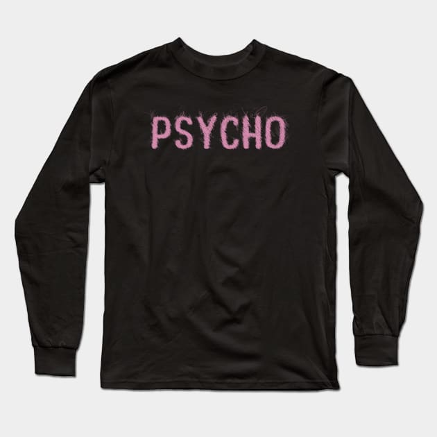 Pink Psycho scribble art Long Sleeve T-Shirt by psychoshadow